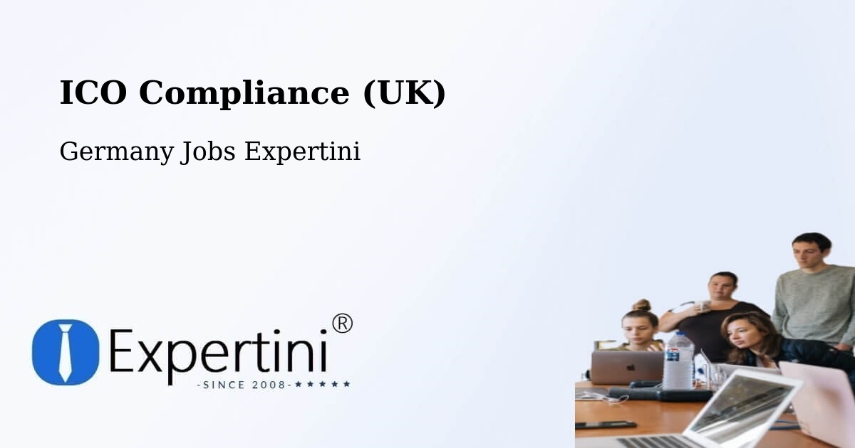 UK Data Protection & ICO Compliance – Lingen - Germany Jobs Expertini